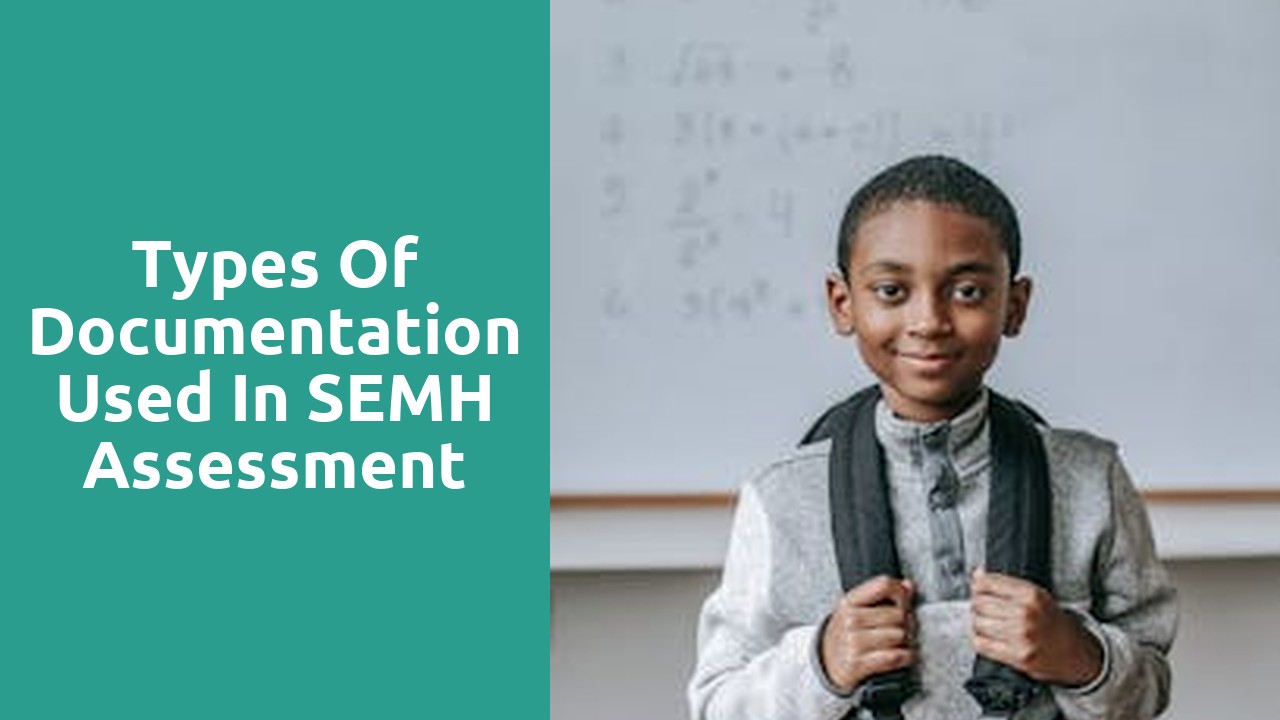 Types of Documentation Used in SEMH Assessment